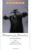 Strangers to Ourselves: Discovering the Adaptive Unconscious, Timothy D. Wilson, 0674013824