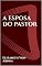 Livro A ESPOSA DO PASTOR