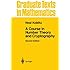 A Course in Number Theory and Cryptography (Graduate Texts in Mathematics)