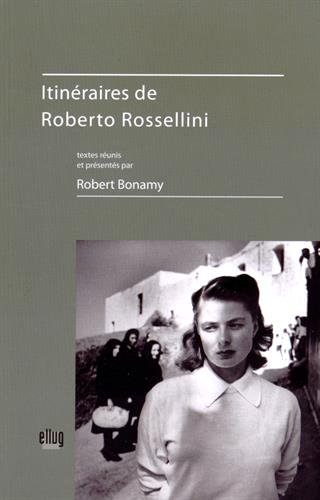 Itinéraires de Roberto Rossellini