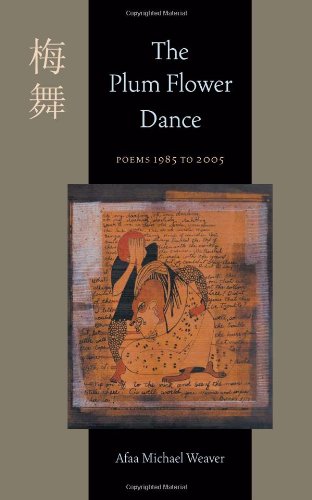 The Plum Flower Dance: Poems 1985 to 2005 (Pitt Poetry...