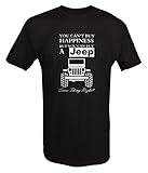 You Can't Buy Happiness Jeep Wrangler T Shirt