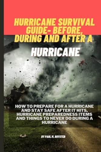 Hurricane survival guide- before, during and after a hurricane: How to ...