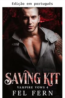 Livro Salvando Kit (Votos vampíricos Livro 4)