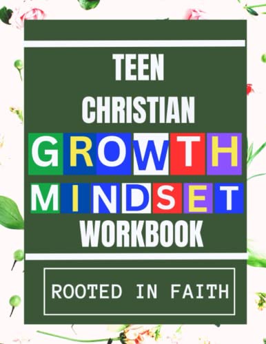 Rooted in Faith - Teen Christian Growth Mindset Workbook: Nurturing Seeds of Faith (Hand of God)