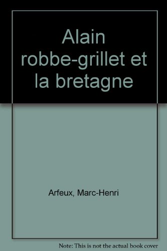 Alain Robbe-Grillet et la Bretagne