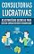 Livro Consultorias Lucrativas: E-book Consultorias Lucrativas (Ganhar dinheiro)