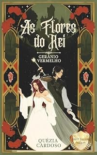Livro Gerânio Vermelho (As Flores do Rei Livro 1)