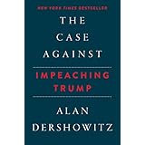 The Case Against Impeaching Trump