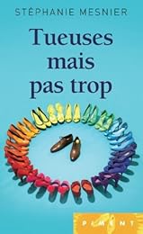 Tueuses mais pas trop