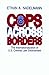 Cops Across Borders: The Internationalization of U.S. Criminal Law Enforcement - Book by Ethan Nadelmann