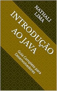 Livro Introdução ao Java: Guia Completo para Desenvolvedores