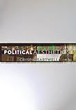 Political Aesthetics by Crispin Sartwell