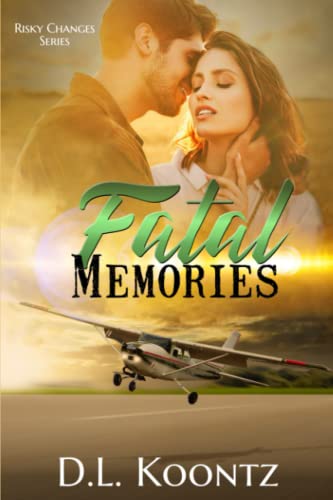 Fatal Memories (Risky Changes Series)
