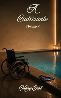 Livro A Cadeirante: Volume 1