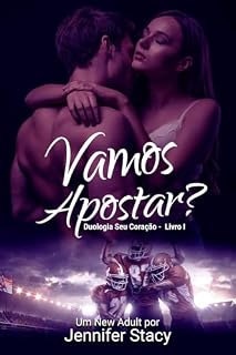 Livro Vamos Apostar?: Duologia Seu Coração - Livro 1