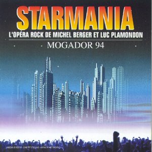 Starmania - Mogador 94