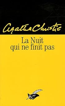 La Nuit Qui Ne Finit Pas Agatha Christie Babelio