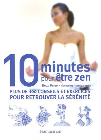 10 minutes pour être zen by (Paperback)