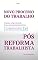Livro Novo Processo do Trabalho Pós Reforma Trabalhista: Artigo por Artigo comentado | Com as principais decisões judiciais | Modelos de petições