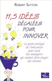 11,5 idées décalées pour innover