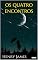 Livro OS QUATRO ENCONTROS (Col. Henry James)