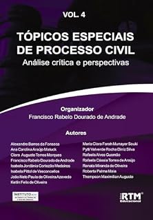 Livro TÓPICOS ESPECIAIS DE PROCESSO CIVIL: : Análise crítica e perspectivas