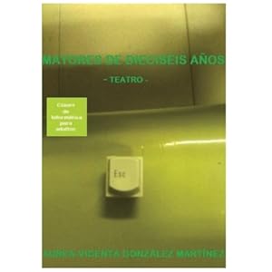 Mayores de dieciseis años (Spanish Edition)