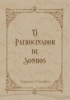 Livro O PATROCINADOR DE SONHOS