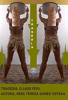Livro TRAGÉDIA: O LADO FEIO