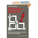 Trafficking in Drug Users: Professional Exchange Networks in the Control of Deviance (American Sociological Association Rose Monographs)