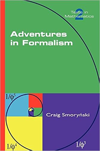 Adventures in Formalism (Texts in Mathematics) Adventures in Formalism (Texts in Mathematics)