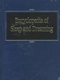 Encyclopedia of Sleep and Dreaming by