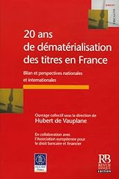 20 ans de dématérialisation des titres en France