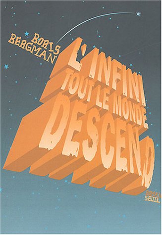 L' infini, tout le monde descend