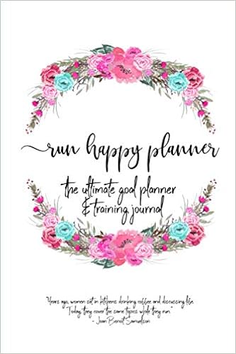Run Happy Planner The Ultimate Goal Planner Training Journal