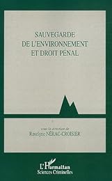 Sauvegarde de l'environnement et droit pénal