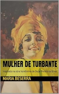Livro Mulher de Turbante: inspirado na obra homônima de Oscar Pereira da Silva