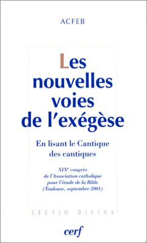Les  nouvelles voies de l'exégèse