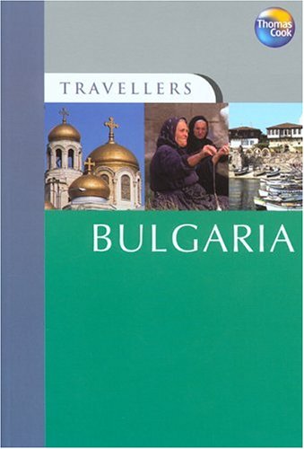 Travellers Bulgaria (Travellers - Thomas Cook) by Lindsay Bennett, Pete Bennett
