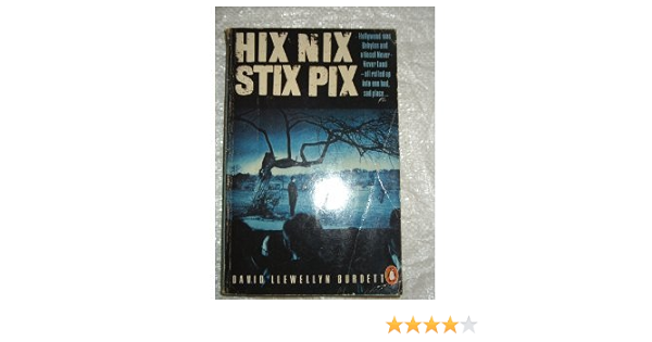 Hix Nix Stix Pix Burdett David Llewellyn 9780140074192 Amazon Com Books hix nix stix pix burdett david
