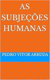 Livro As subjeções humanas (Ontologia, simbologias e fenomenologia)