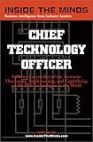 Image de Inside the Minds :  Chief Technology Officers - Industry Experts Reveal the Secrets to Developing, Implementing, and Capitalizing on the Best Technolo