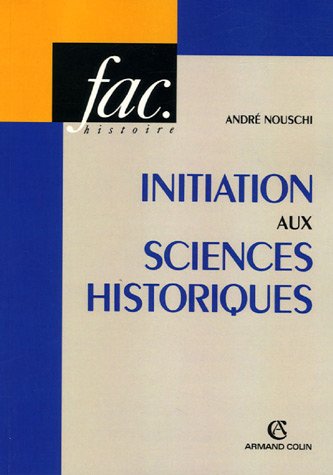 Initiation aux sciences historiques