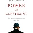 Power and Constraint: The Accountable Presidency After 9/11