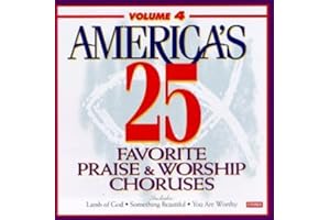 America's 25 Favorite Praise and Worship Choruses Vol. 4 - CD