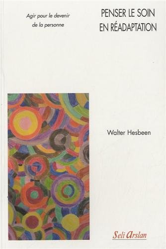 Penser le soin en réadaptation