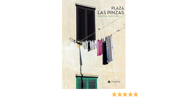 Plaza Las Pinzas : Usón, Jonathan: Amazon.es: Libros
