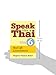 Speak Like a Thai, Vol. 6: Real Life Conversations (English and Thai Edition)
