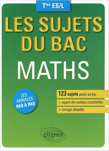 Livre Gratuits En Ligne Les Sujets Du Bac Maths Tles Esl - 